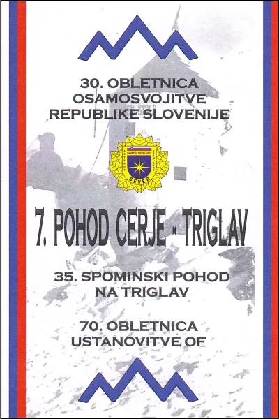 7. POHOD CERJE - TRIGLAV 30. OBLETNICA OSAMOSVOJITVE REPUBLIKE SLOVENIJE